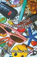 Immortal Materialism 8119654005 Book Cover