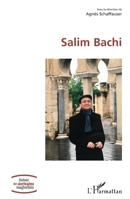 Salim Bachi (Autour Des Écrivains Maghrébins) (French Edition) 2343191638 Book Cover