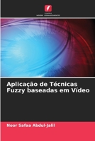 Aplicação de Técnicas Fuzzy baseadas em Vídeo 6205680122 Book Cover