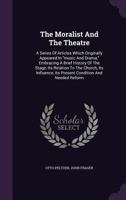 The Moralist And The Theatre 3337303692 Book Cover