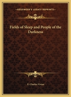 Fields of Sleep and People of the Darkness 0766162389 Book Cover