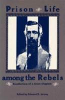 Prison Life Among the Rebels: Recollections of a Union Chaplain 0873384040 Book Cover