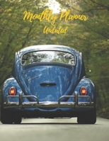 Monthly Planner Undated: Vintage Beetle Car.Undated Monthly Planner with to do list and personal expense tracker.Two-year(24+1 month)A Blank Calendar ... plan your life,work,study,school,home,family. 1671956087 Book Cover