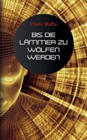 Bis die Lämmer zu Wölfen werden 3752843055 Book Cover