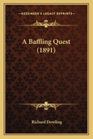 A Baffling Quest 1241481970 Book Cover