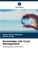 Knowledge Life Cycle Management: Notwendigkeiten und Funktionen 6203397547 Book Cover
