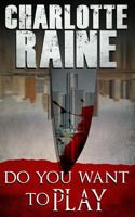 Do You Want to Play 1503276309 Book Cover