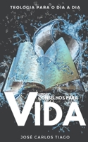 CONSELHOS PARA A VIDA: Teologia Para o Dia a Dia (Portuguese Edition) B086PQQB59 Book Cover