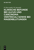 Klinische Befunde Bei Ulcus Und Carcinoma Ventriculi Sowie Bei Magenblutungen 3111125122 Book Cover