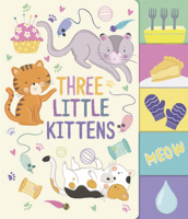 Three Little Kittens 1684467772 Book Cover