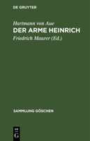 Der arme Heinrich nebst einer Auswahl aus der 'Klage', dem 'Gregorius' und den 'Liedern' 3110027232 Book Cover