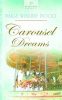Carousel Dreams 1602601003 Book Cover