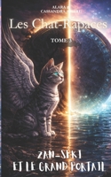 Zan-Seki et Le Grand Portail: Edition Poche (Les Chat-Rapaces) (French Edition) 2488516074 Book Cover