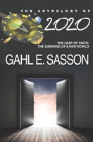 The Astrology of 2020: Leap of Faith: The Dawning of a New World 169698663X Book Cover