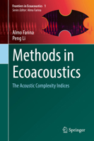 Methods in Ecoacoustics: The Acoustic Complexity Indices 3030821765 Book Cover