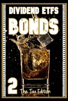 Dividend ETFs vs. Bonds 2: The Tax Edition B0BZF9DDM8 Book Cover