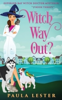 Witch Way Out? B09RFWRQ26 Book Cover