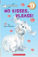 No Kisses, Please! 0439564204 Book Cover