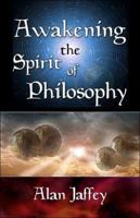 Awakening the Spirit of Philosophy 1413782582 Book Cover