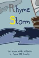 Rhyme Storm: the second poetry collection 1542585139 Book Cover