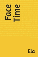 Face Time 1987476336 Book Cover