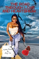 The Road Through Love and Heartbreak 1088019978 Book Cover