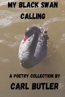 My Black Swan Calling 1952818036 Book Cover