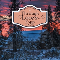 Through Love's Eyes 1973688263 Book Cover
