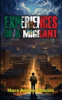 EXPERIENCES OF A MIGRANT B0CFZMNQG1 Book Cover