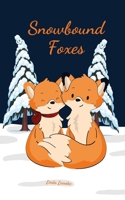 Snowbound Foxes 9908529218 Book Cover