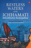 Restless Waters of Ichhamati 8193669509 Book Cover