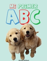 Mi Primer ABC (Impresión Gigante): (Aprende el Alfabeto con animales, alimentos, objetos en buena calidad de color) (Spanish Edition) 1087906180 Book Cover