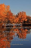 A Gathering: Of Some of My New Mexico Poems 0938631519 Book Cover