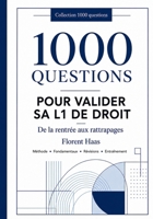 1000 QUESTIONS POUR VALIDER SA L1 DE DROIT: De la rentrée aux rattrapages (French Edition) B0HF7YWRP8 Book Cover