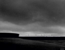 Richard Serra/Dirk Reinartz: Te Tuhirangi Contour 3865210147 Book Cover
