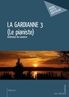 La gardianne - Tome 3 (French Edition) 2342168470 Book Cover