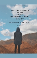 iza zatvorenih vrata: Moj neizgovoreni zivot (Serbian Edition) B0FP1VSJR9 Book Cover