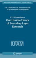 IUTAM Symposium on One Hundred Years of Boundary Layer Research: Proceedings of the IUTAM Symposium Held at Dlr-Gottingen, Germany, August 12-14, 2004 (Solid Mechanics & Its Applications)