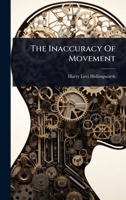 The Inaccuracy Of Movement 1024842088 Book Cover