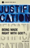 A A Christian's Pocket Guide to Justification: Being Made Right with God? 1845506154 Book Cover