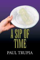 A Sip of Time 0595371582 Book Cover
