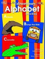 Extraordinary Alphabet Activities 1573104876 Book Cover
