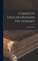 Complete English-Russian Dictionary 1015592546 Book Cover