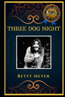 Three Dog Night: American Rock Band, the Original Anti-Anxiety Adult Coloring Book B08JB9R25R Book Cover