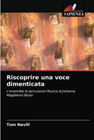 Riscoprire una voce dimenticata: L'ensemble di percussioni Musica di Johanna Magdalena Beyer 620334205X Book Cover