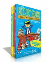 The Billy Sure Kid Entrepreneur Collection: Billy Sure Kid Entrepreneur; Billy Sure Kid Entrepreneur and the Stink Spectacular; Billy Sure Kid Entrepreneur and the Cat-Dog Translator; Billy Sure Kid E 1481499572 Book Cover