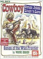 Cowboy Jokes, Songs, Lingo n' Lore 0786623381 Book Cover