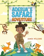 Adesua's Safari Adventure 1037104471 Book Cover