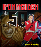 Iron Maiden at 50 0760395047 Book Cover