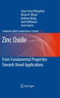 Zinc Oxide: From Fundamental Properties Towards Novel Applications 3642105769 Book Cover